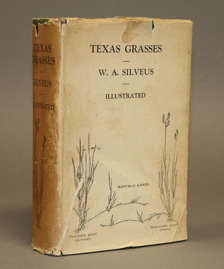 [Texas, Illustrated] Texas Grasses: Silveus, W. A.; Olive Vandruff, ill. TEXAS GRASSES. San Antonio: Published by the Author, 1933. First edition, first printing. Hardcover in jacket, 9.25" x 6". xlvi, [2], 782 pp., heavily illustrated 