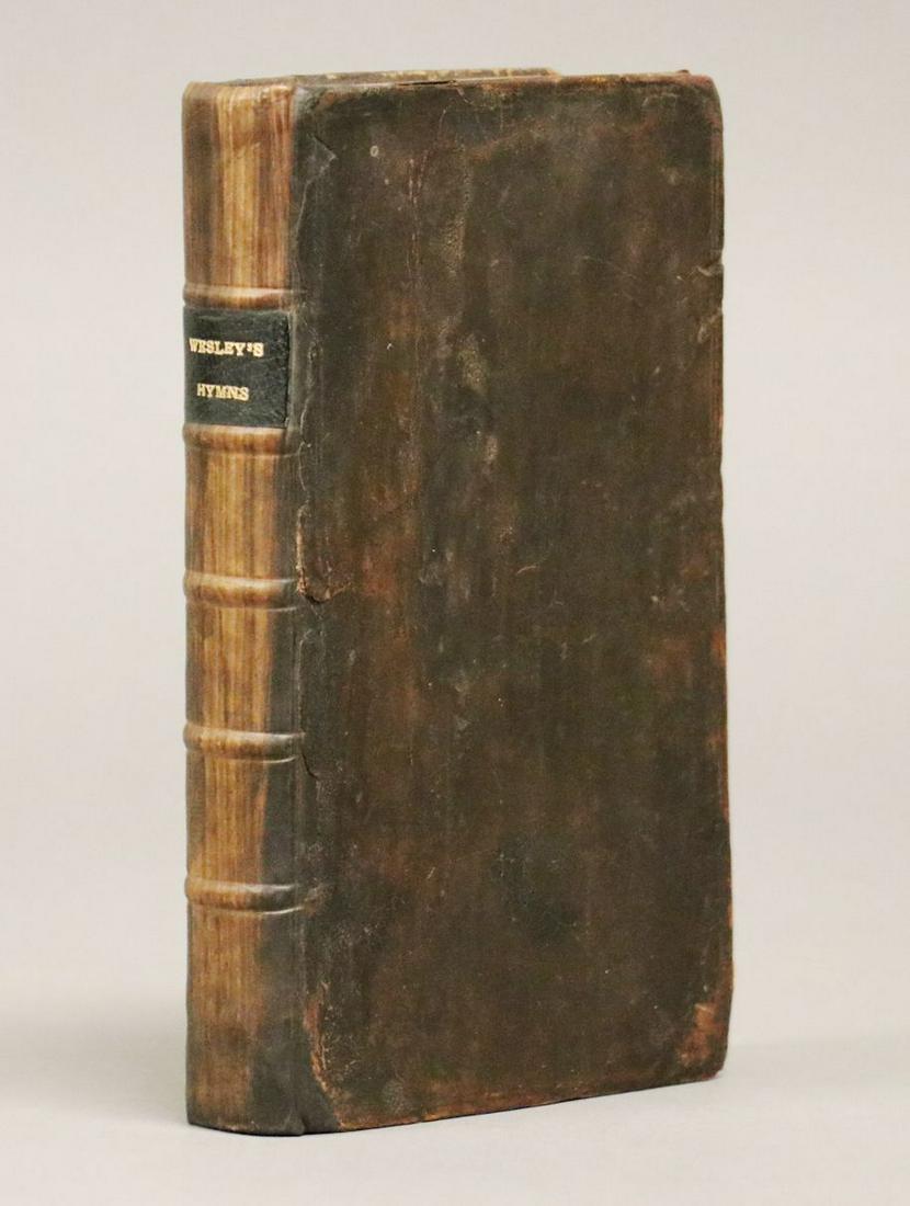 [Methodism] John Wesley's Hymns, 1742: Wesley, John and Charles. HYMNS AND SACRED POEMS. Bristol: Felix Farley [et al], 1742. 8vo. [12], 304, [6] pp., wanting one index leaf at rear, errata present. Period calf, sympathetically rebacked an