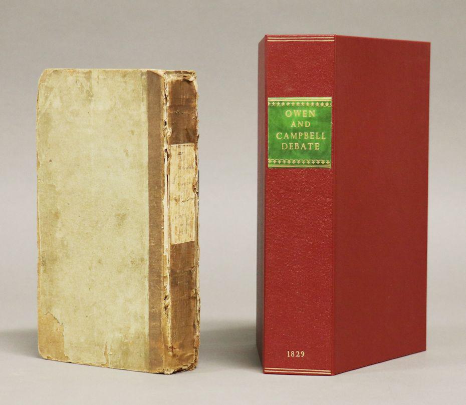 [Debate on Christianity, 1829]: Owen, Robert; Campbell, Alexander. DEBATE ON THE EVIDENCE OF CHRISTIANITY; CONTAINING AN EXAMINATION OF THE "SOCIAL SYSTEM" AND OF ALL THE SYSTEMS OF SCEPTICISM OF ANCIENT AND MODERN TIMES. Bethany, V