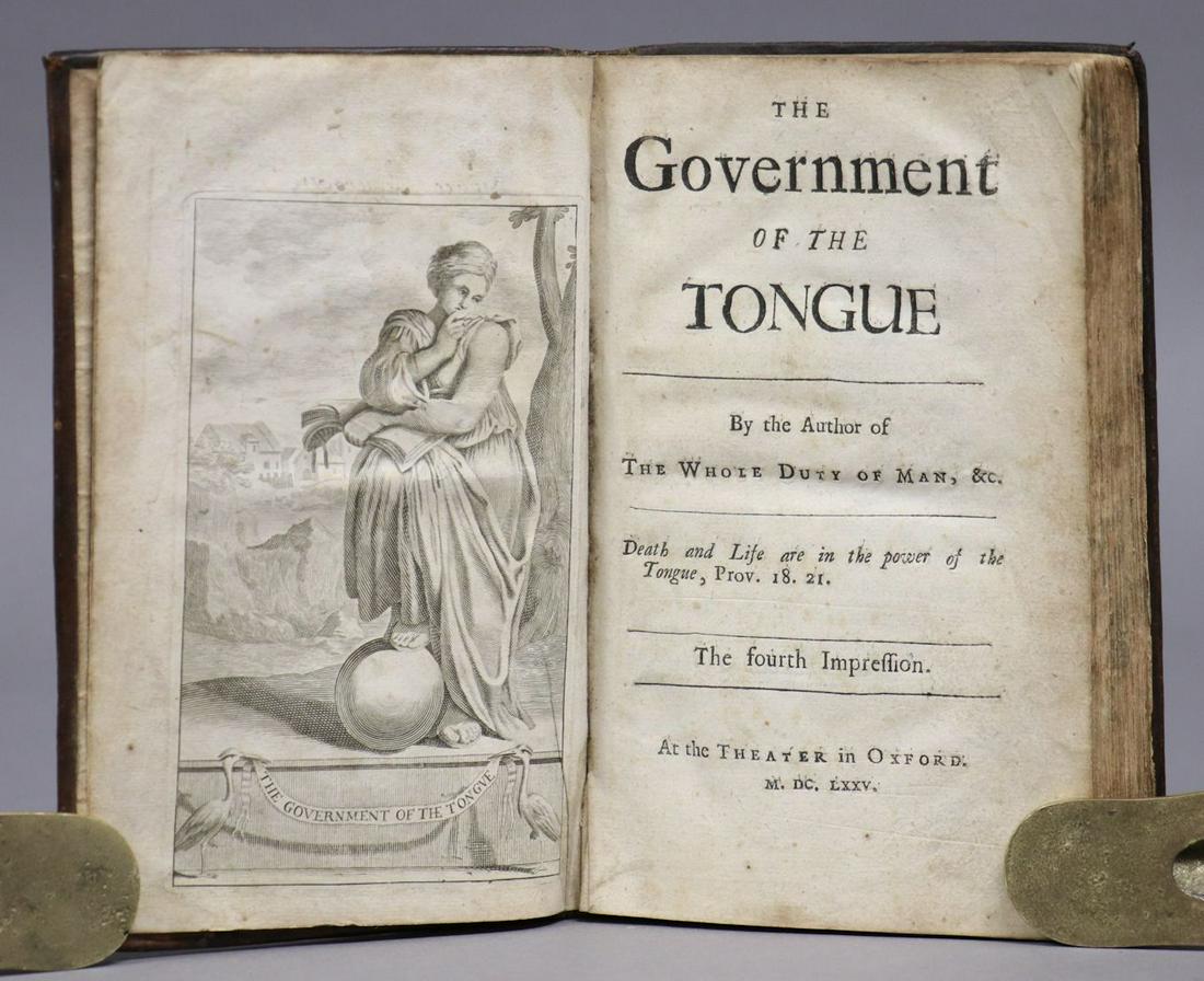 1675, Government of the Tongue: Allestree, Richard. THE GOVERNMENT OF THE TONGUE. Oxford: At the Theater, 1675. 8vo. [14], 224 pp. + engraved frontispiece; lacks first preface leaf but with initial imprimatur leaf. Early calf. *****