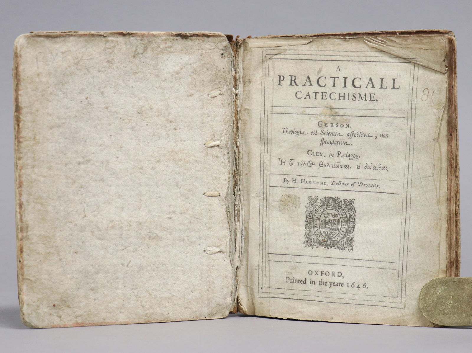 1640s Sammelband, Henry Hammond: Sammelband containing works by Henry Hammond, including: ** A PRACTICALL CATECHISME. Oxford, 1646. [4], 116, [8, Table] pp. ** Bound With ** LARGE ADDITIONS TO THE PRACTICALL CATECHISME. London: by M.