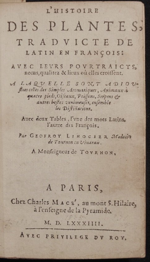 Du Pinet, Antoine. L'Histoire des Plantesâ€¦avec leurs: Du Pinet, Antoine. L'Histoire des Plantesâ€¦avec leurs pourtraictsâ€¦. >>>>>>>>>>>>>>>>>>>>>> Paris: Charles Mace, 1584. 4.75 x 3". 943, [57] pp., lacking leaf e4/5 or pages 71-74. Early strai