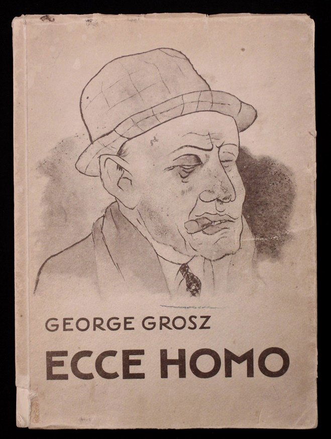 George Grosz.  Ecce Homo.  1st ed. (1 of 6)