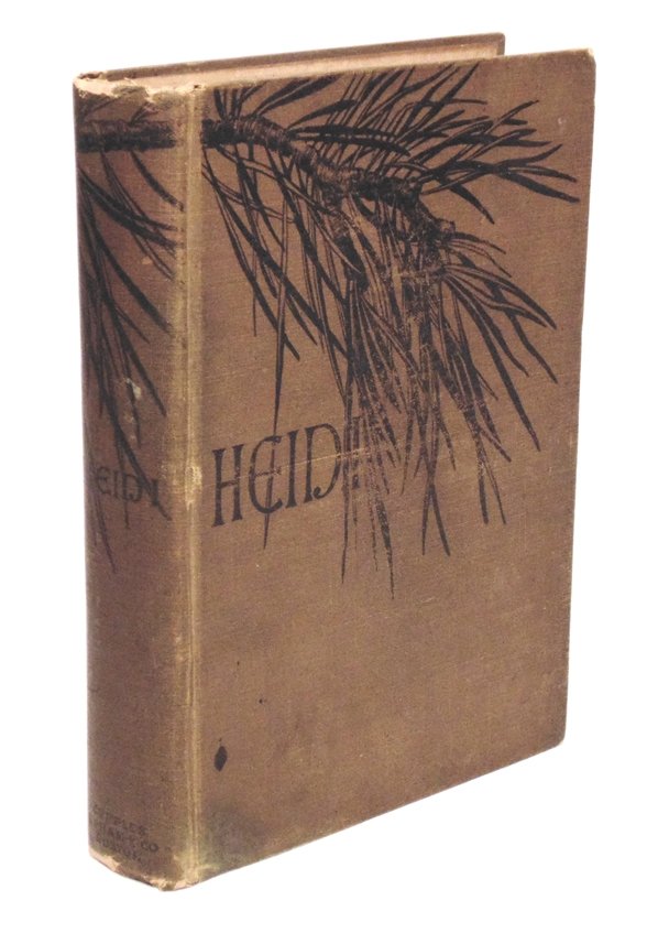 Spyri, Johanna. Heidi.: Spyri, Johanna. Heidi. Her Years of Wandering and Learning. Boston: Cupples, Upham, & Company, 1884. 8vo. With 20 pp. ads dated October, 1884 and one other ad leaf. Publisher's olive cloth with some t