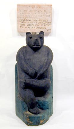 William Ward The Critic Bear: The Critic Bear.Paint on carved wood. 14" w x 35" h. Great political commentary on sign. Provenance: Chuck and Jan Rosenak. Illustrated on page 317 of The Encyclopedia of 20th C. American Art and Arti