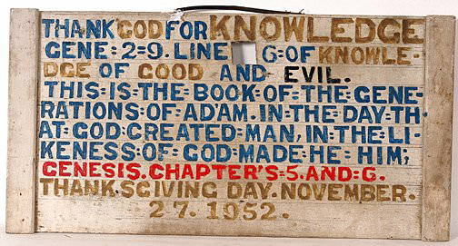 Jesse Howard Thanksgiving Double-sided Sign: Jesse Howard (1885-1983). c. 1952. Oil on wooden board. 14" x 26" x 1". Exhibited at the AVAM - Baltimore, 2004. Est. $1,000 - $2,000. Ship: $30