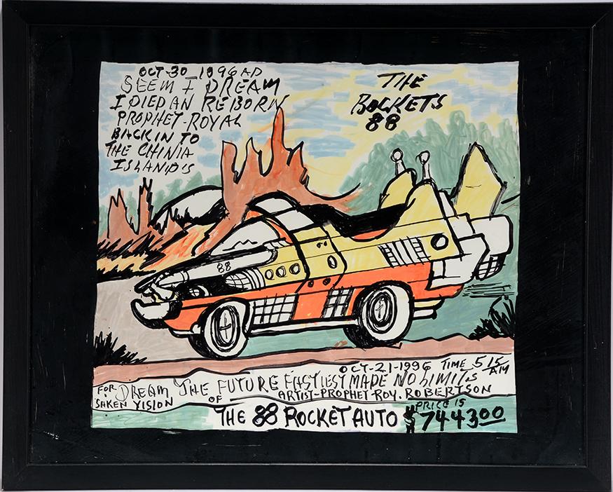 Prophet Royal Robertson. 88 Rocket Auto.: Prophet Royal Robertson. The 88 Rocket Auto. 1996. Signed, dated and titled. Paint and marker on poster. Excellent condition. 38” w x 28” h with frame. Est. $500-800. Ship:$55