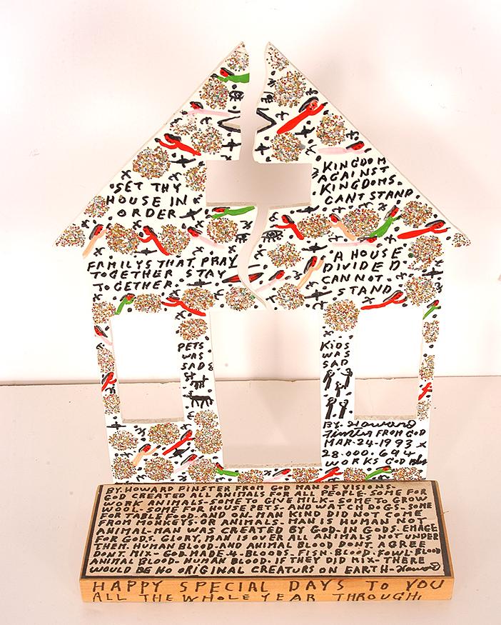 Howard Finster. Broken Home.: Howard Finster. Broken Home. Rare design. #28,694. March 24,1993. Paint, marker and glitter on cut our board with xerox base text. 9" x 12.5" x 3.5". Est. $200-400. Ship: $35