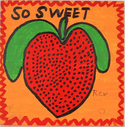Ruby Williams. So Sweet.: Paint on plywood. Initialed. 24"w x 24"h. Excellent condition. Est. $100-200. Ship: $35