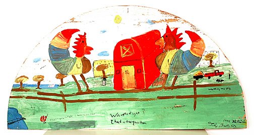 The Beaver. Two Roosters and A Barn.: Housepaint on wooden board. 61"w x 31"h. Est. $100-200. Ship: $150