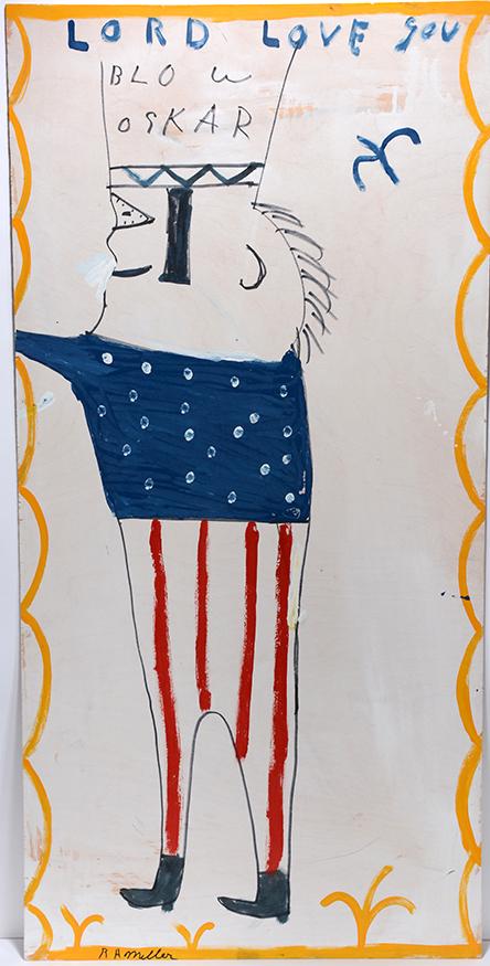 R.A. Miller. Large Blow Oskar.: R.A. Miller (1912-2006). Large Blow Oskar. c. 1991. Signed. Paint on board. Excellent condition. 23"w x 48"h. Est. $300-500. Ship: $100