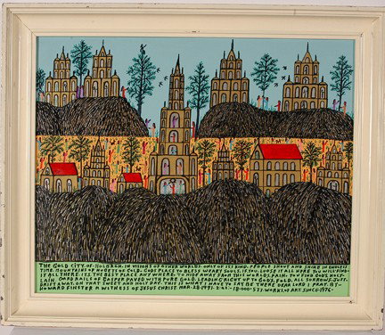 Howard Finster. The Gold City Of Holbon.: #18,533. Paint and marker on board. March 18, 1991. Excellent condition. 26" w x 21"h including frame. Est. $800-1,200. Ship: $45