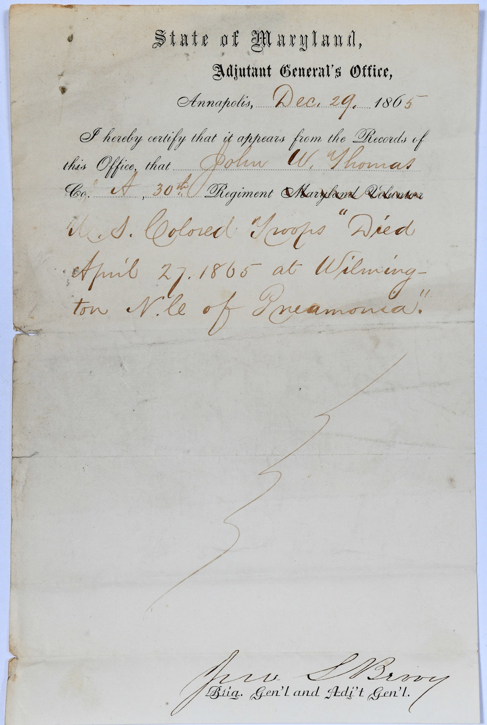 Certificate of Service Issued for John W. Thomas, 30th U.S. Colored Troops.: Certificate of Service Issued for John W. Thomas, 30th U.S. Colored Troops, Died at Wilmington, NC, April 1865 State of Maryland, Adjutant General. Death Report. December 29, 1865. John W. Thomas, Com