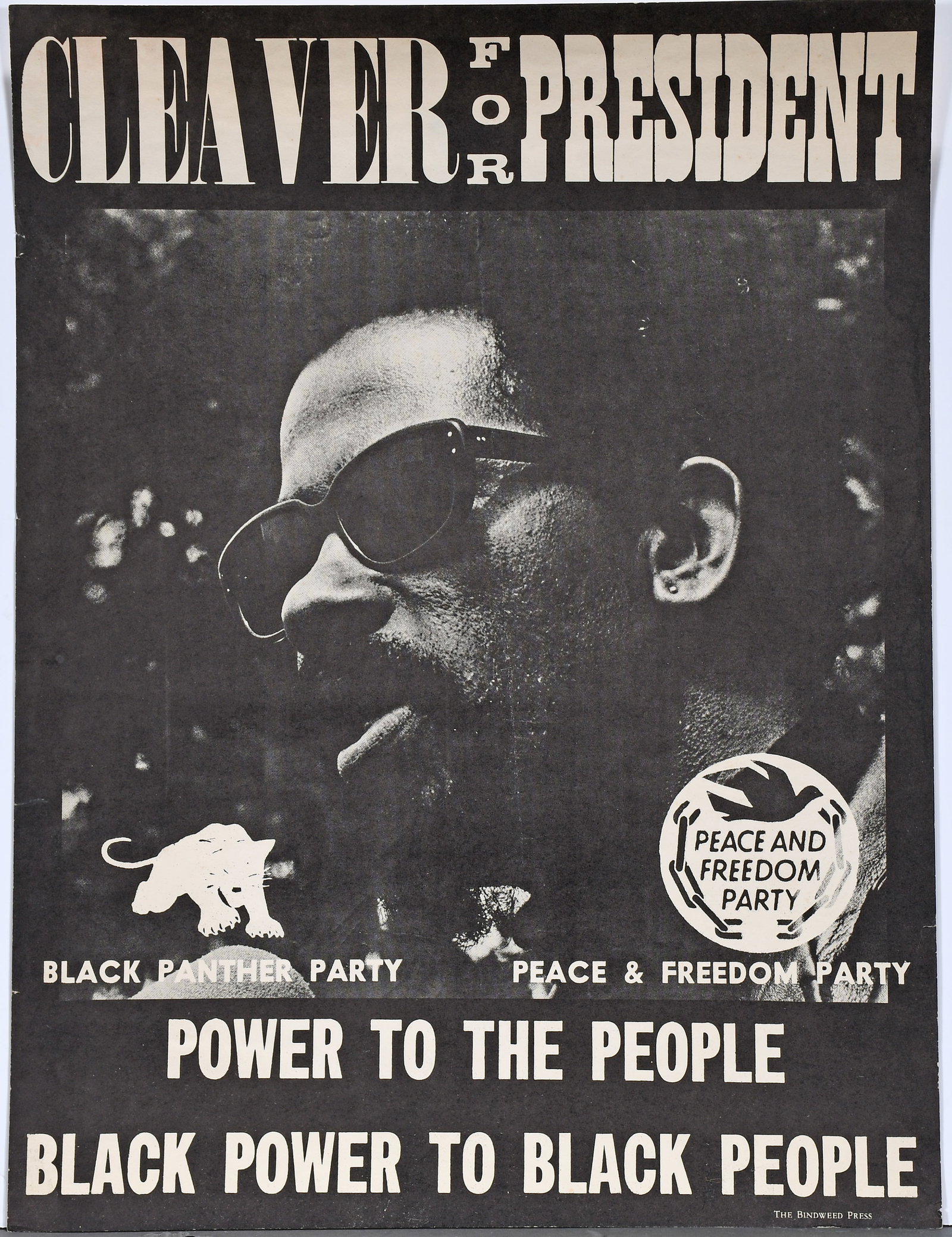 Eldridge Cleaver. Cleaver for President.: Eldridge Cleaver. Cleaver for President. Black Panther party, Peace and Freedom party. c.1968. Print on poster. Excellent condition. 17" w x 22" h. Provenance: The Richard Harris African American Expe