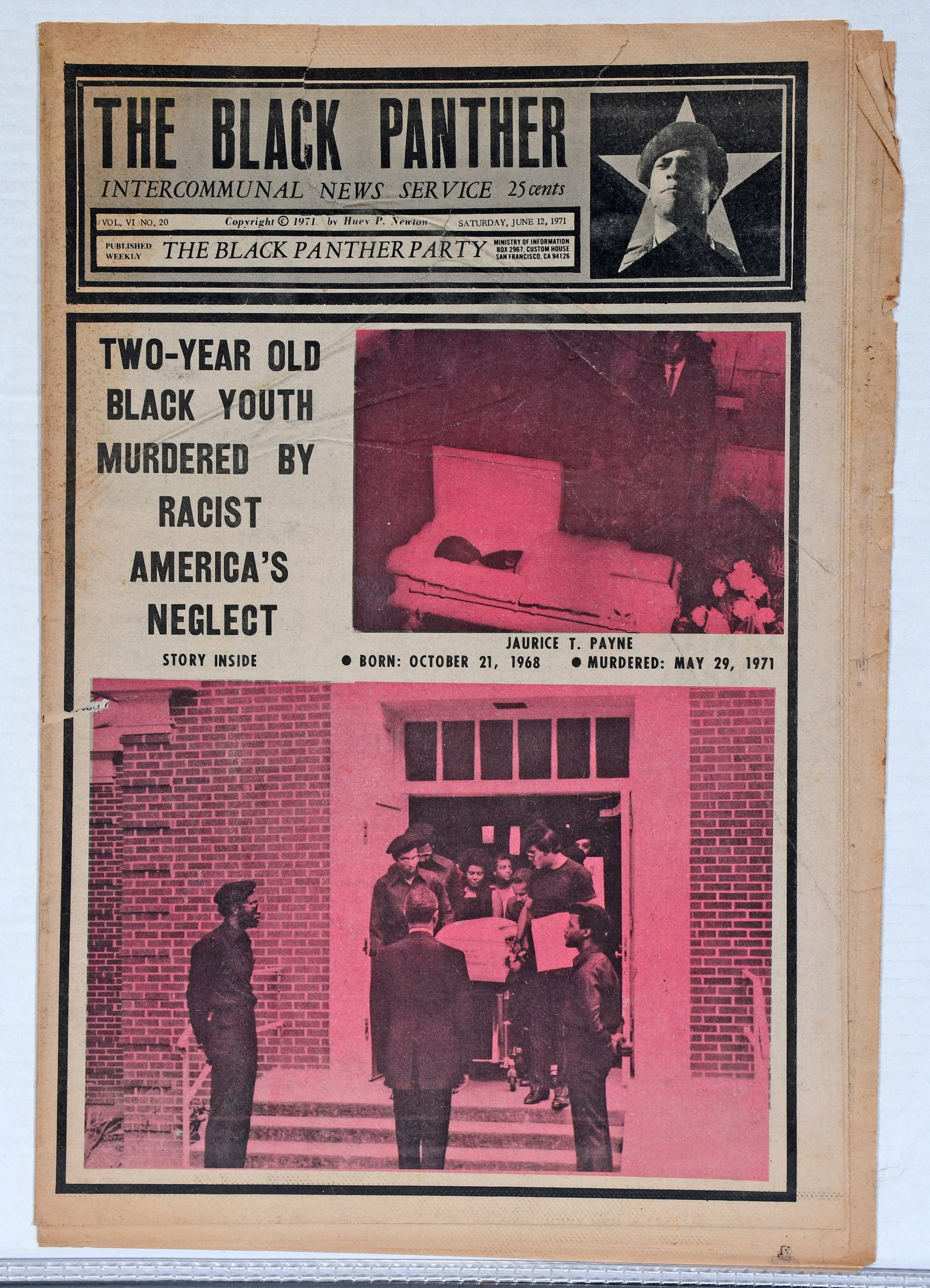 The Black Panther Intercommunal News Service. Vol. VI. No. 20. Two Year Old Black Youth Murdered: The Black Panther Intercommunal News Service. Vol. VI. No. 20. Two Year Old Black Youth Murdered By Racist America’s Neglect. June 12th, 1971. Tabloid format printed on newsprint. Foxing with light 