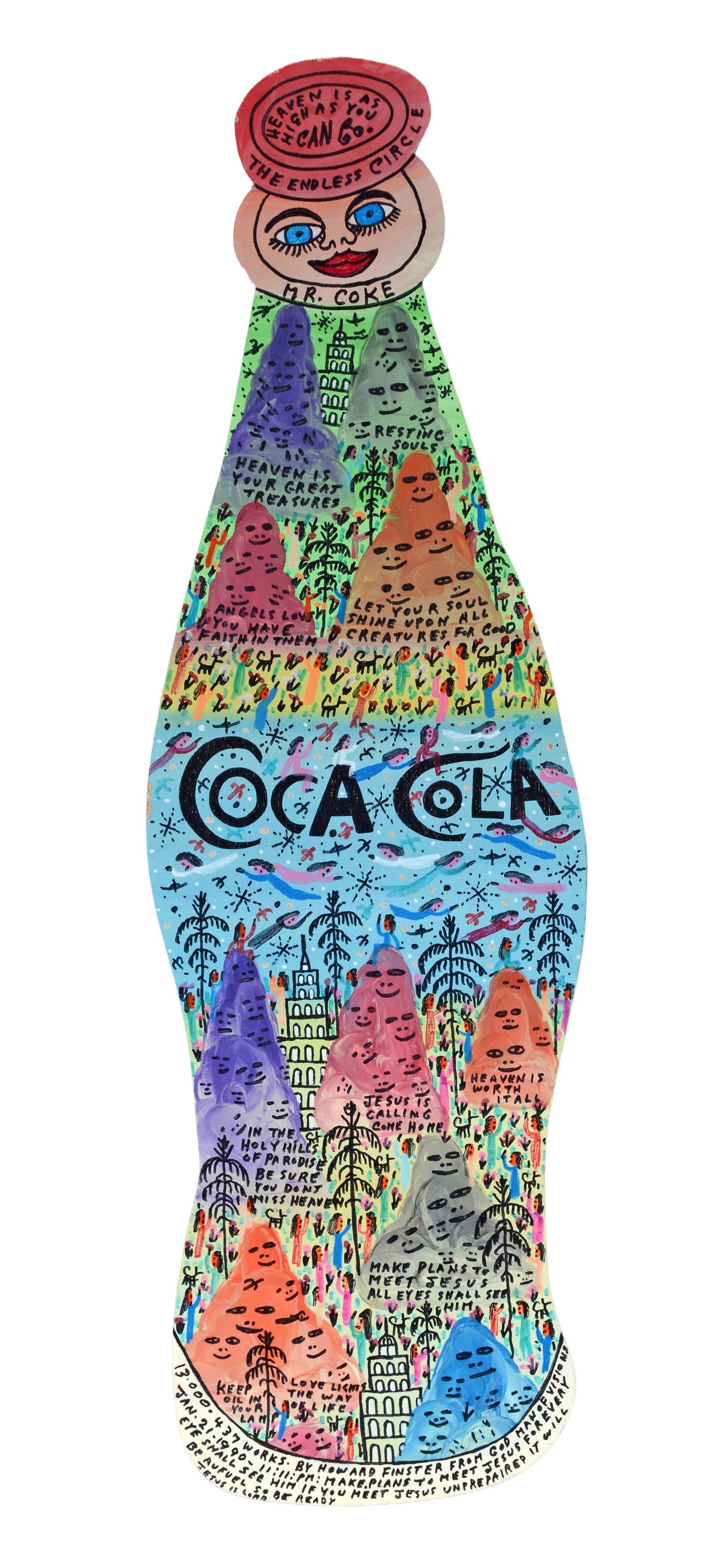 Howard Finster. Coca-Cola, #13,437.: Howard Finster. Coca-Cola, #13,437. 1990. Signed, dated, titled and numbered. Marker and paint on cut out board. Excellent condition. 10.5" w x 34" h. Est. $2,000-4,000. Ship: $85