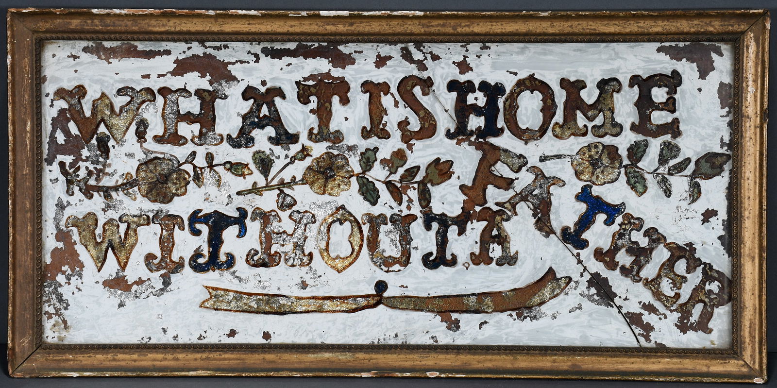 What Is Home Without A Father Reverse Glass.: Anonymous. What Is Home Without A Father. Not signed. Paint and foil on reverse glass. Large glass break in center and loss of paint throughout. Overall poor condition. 23" w x 11" h. Provenance: The