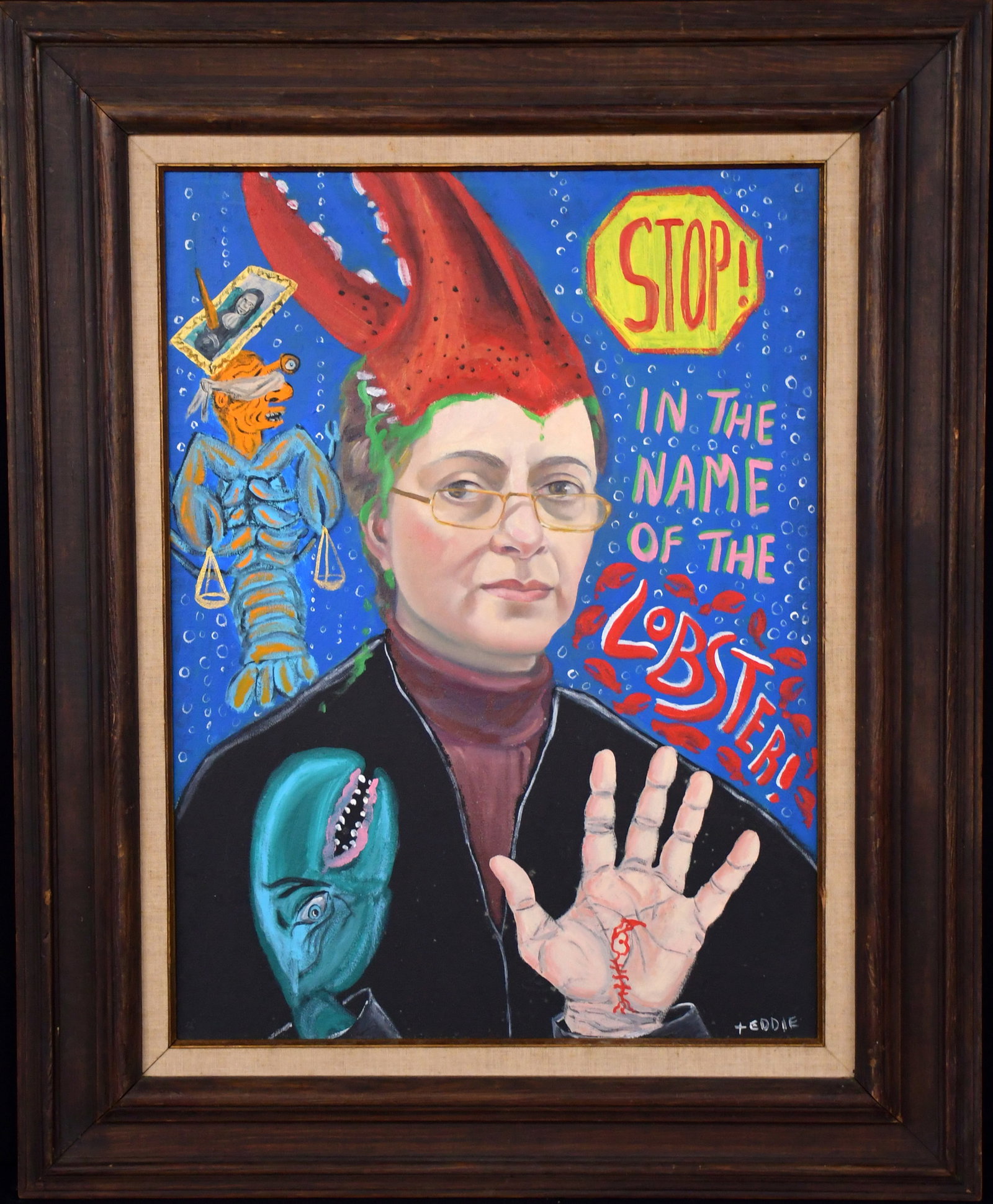 Eddie Breen. Stop! In the Name of the Lobster!: Eddie Breen. Stop! In the Name of the Lobster! Signed and titled. Overpainted oil on canvas. Minor foxing otherwise good condition. Size with frame is 26.5" w x 33" h. Est. $400-600. Ship: $100 