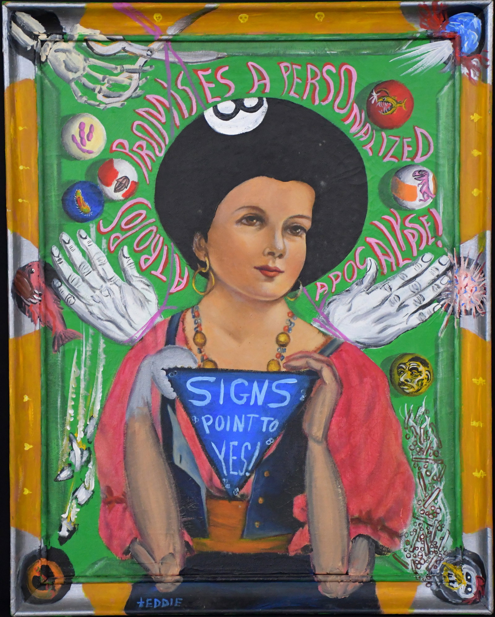 Eddie Breen. Signs Point to Yes.: Eddie Breen. Signs Point to Yes. Signed and titled. Overpainted oil on canvas. Minor foxing, otherwise good condition. Size with artist decorated frame is 19.5" w x 25" h. Est. $200-400. Ship: $55 