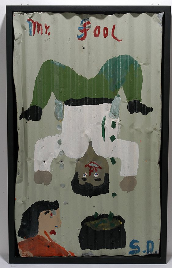 Sam Doyle. Mr. Fool.: Sam Doyle. Mr. Fool. Initialed and titled. Not dated. Housepaint on found roof tin. Excellent condition. Acquired from Louanne LaRoche, 1994. Image is 24” w x 40”h. Frame is 26” w x 43”h. Est.