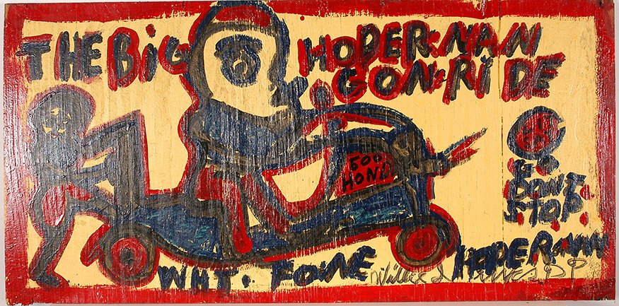 Willie Jinks. Big Hoperman On Honda.: Willie Jinks. The Big Hoperman On Honda. Signed. Paint on board. 48” w x 24”h. Excellent condition. Est. $100-200. Ship: $100