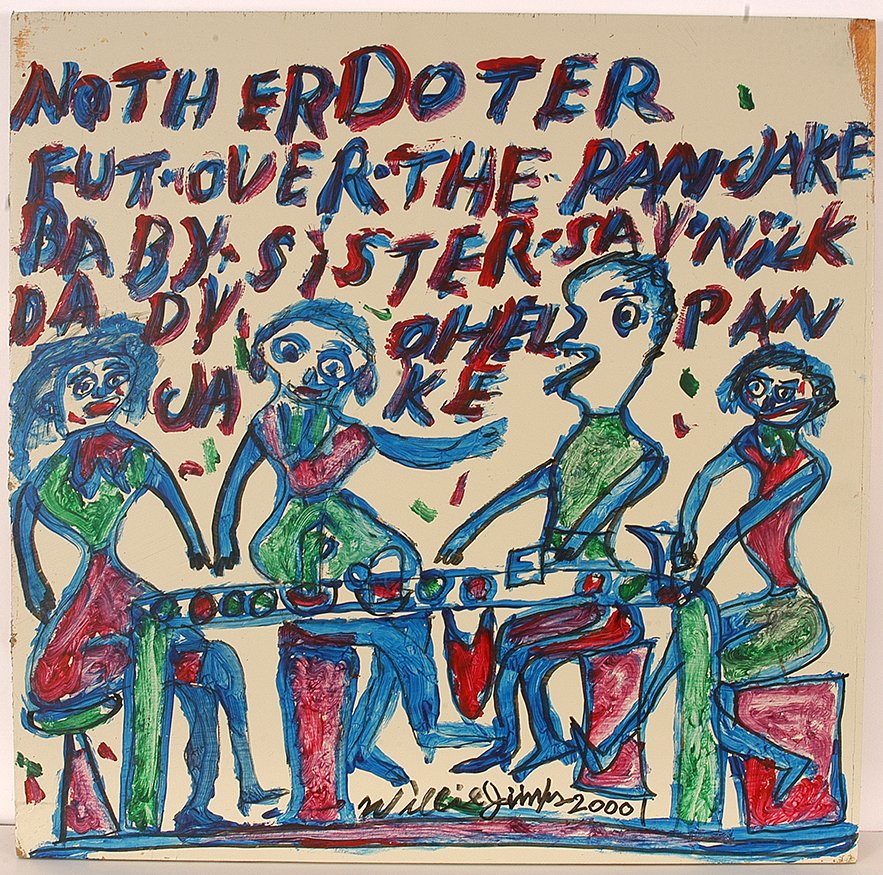Willie Jinks. Fight Over Pancakes.: Willie Jinks. Fight Over Pancakes. 2000. Signed and dated. Paint on board. 23”x 23”h. Excellent condition. Est. $100-200. Ship: $45