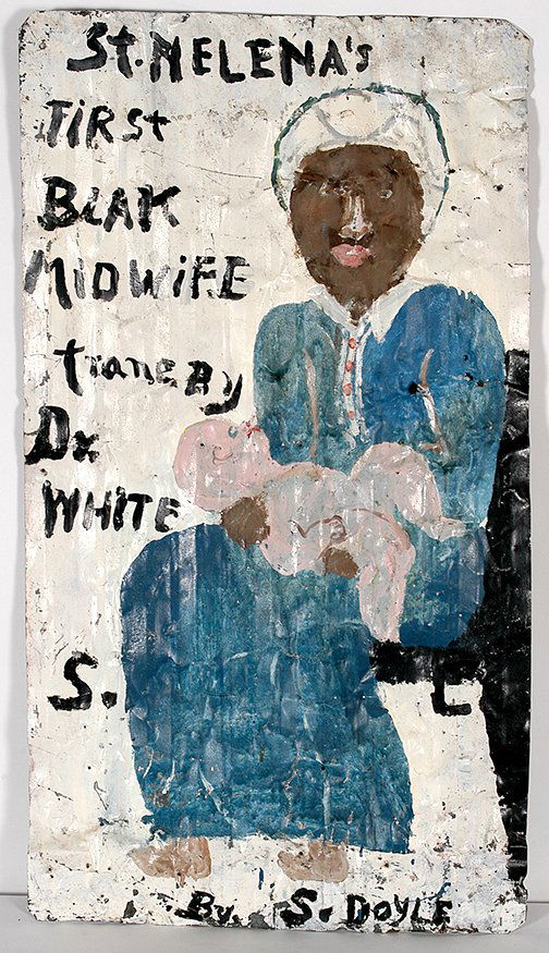 Sam Doyle. St. Helena’s First Blak Midwife (sic).: Sam Doyle. St. Helena’s First Blak Midwife Trane By Dr. White (sic). c. 1980’s. Signed and titled. Subject is Sam’s Grandmother. Housepaint on found roofing tin. 28” x 50” h. Excellent condi