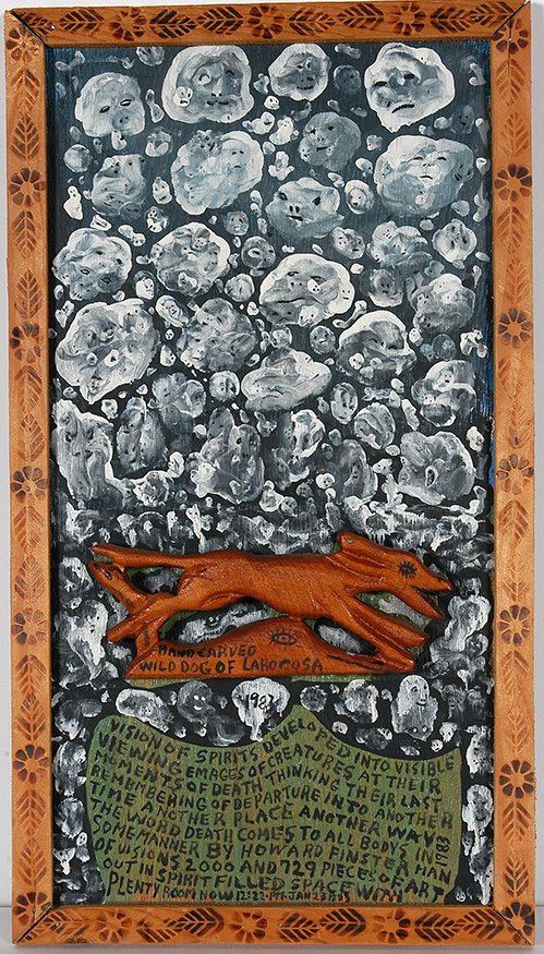 Howard Finster. Wild Dog Of Larocosa, #2,729.: Howard Finster. Wild Dog Of Larocosa, #2,729. 1983. Signed, dated, titled and numbered. Tractor enamel on board with carved wooden dog and artist made frame, 10” x 18”. Excellent condition. Est. $
