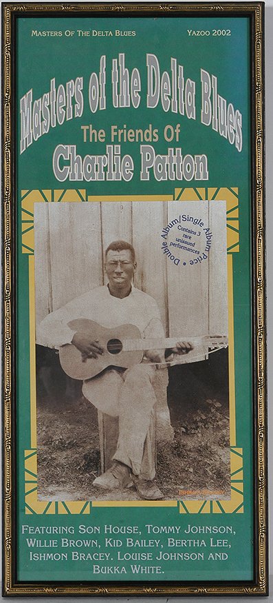 Charlie Patton. Masters Of The Delta Blues Poster.: Charlie Patton. Masters Of The Delta Blues Promotional Poster. Excellent condition. Frame is 9” w x 20”. Est. $100-200. Ship: $35
