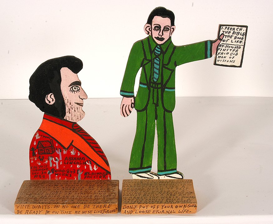 Howard Finster. Lincoln & Howard With Bible.: Howard Finster. Lincoln & Howard With Bible.1988. #9,863, #9,847. Signed, dated and numbered. Paint on cutout board. Excellent condition. Tallest is 13”h. Est. $200-400. Ship: $35