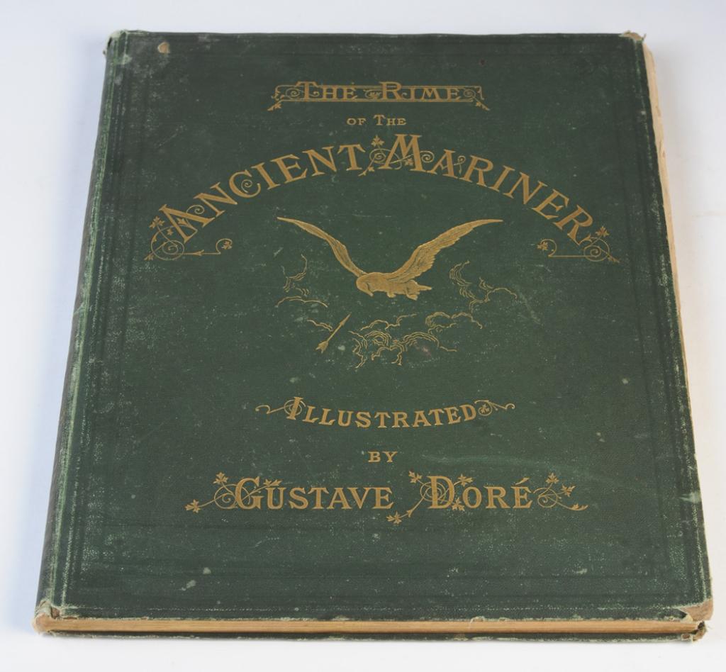 The Rime of the Ancient Mariner, Gustave Dore: Elephant folio with the poem by Samuel Taylor Coleridge with illustrations in the text, followed by 37 full page plates by Gustave Dore. New York: Harper & Brothers Publishers, 1881. Green, gilt stamp