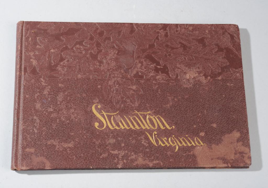 1890 Book on Staunton Virginia, E. Berkeley Photos: Profusely illustrated 77 page hard cover book entitled STAUNTON VIRGINIA, ITS PAST, PRESENT AND FUTURE by Armistead C. Gordon, Esq. with illustrations from photographs by Edmund Berkeley. South Publis