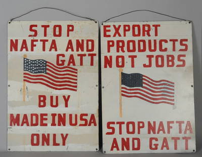 Circa 1990s Folk Art "Stop Nafta" Steel Signs: "STOP NAFTA AND GATT BUY MADE IN USA ONLY" and "EXPORT PRODUCTS NOT JOBS STOP NAFTA AND GATT", two vintage folk art made on industrial metal signs, both with American flags. Found in Ohio. In as-found