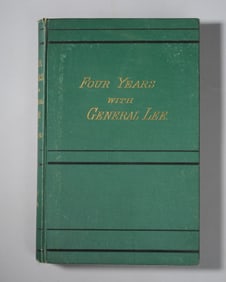 "Four Years with General Lee" 1877 1st Edition