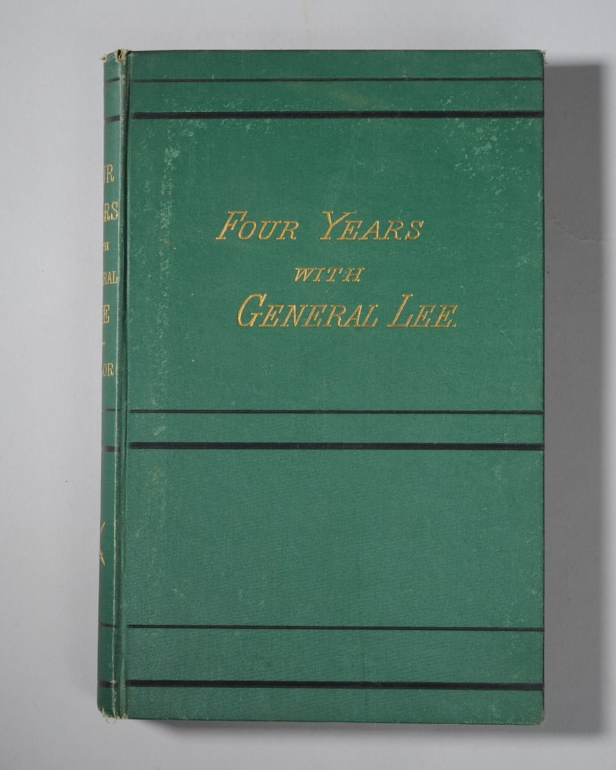 "Four Years with General Lee" 1877 1st Edition (1 of 7)