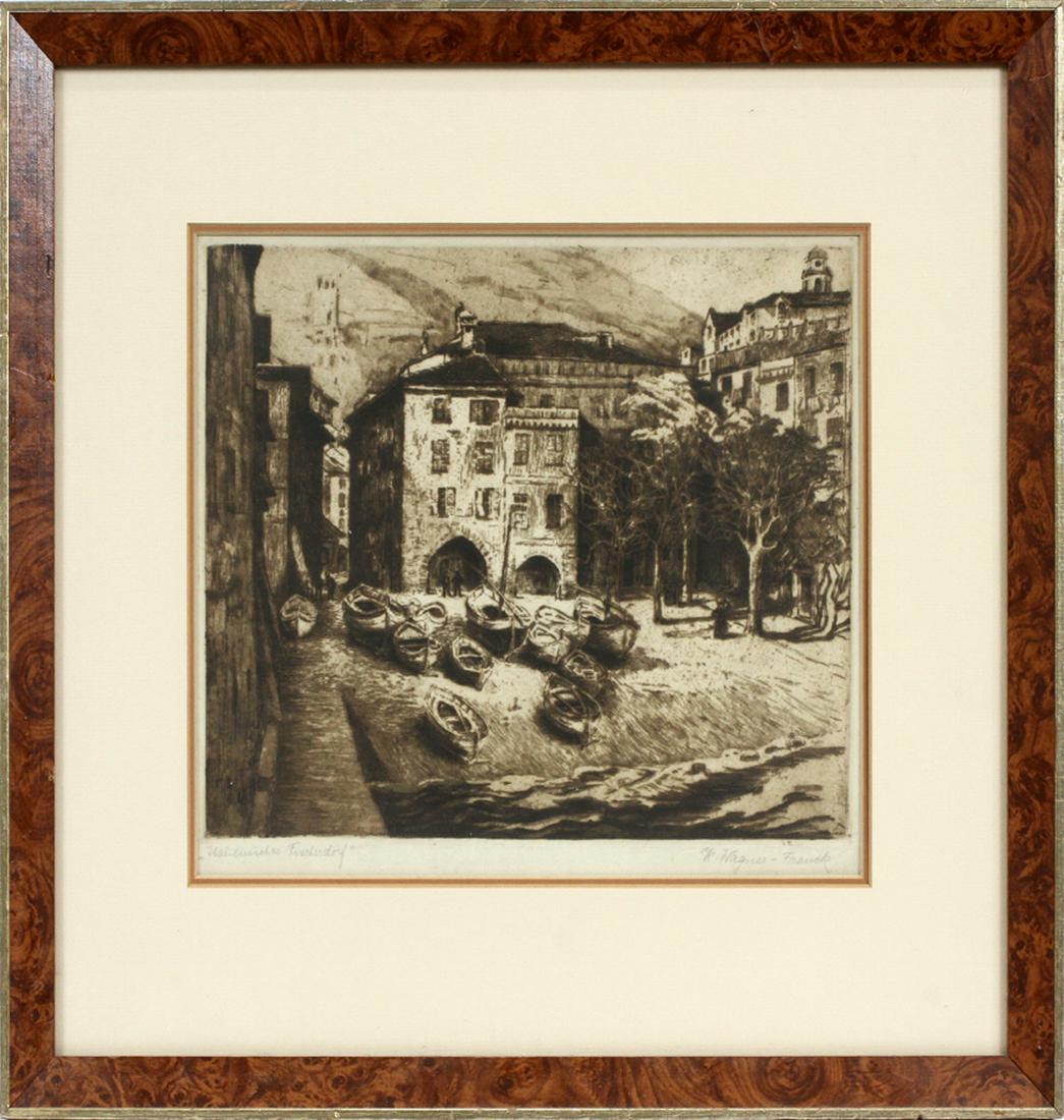 WAGNER-FRANCK, ETCHING H 9.2" W 11.3" "FISCHERDORF": WAGNER-FRANCK, ETCHING H 9.2" W 11.3" "FISCHERDORF" :Italian port scene. Signed. "R or K Wagner - Franck. Frame 17" x 19".