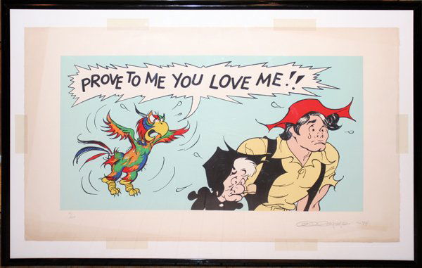 AL CAPP SILK SCREEN PROVE TO ME THAT YOU LOVE: AL CAPP, SILK SCREEN PRINT #71/250 16" X 29" PROVE TO ME THAT YOU LOVE ME":Pencil signed. Dated 1974. #71/250. "Prove to me that you love me". Silk screen print. From Li'l Abner.