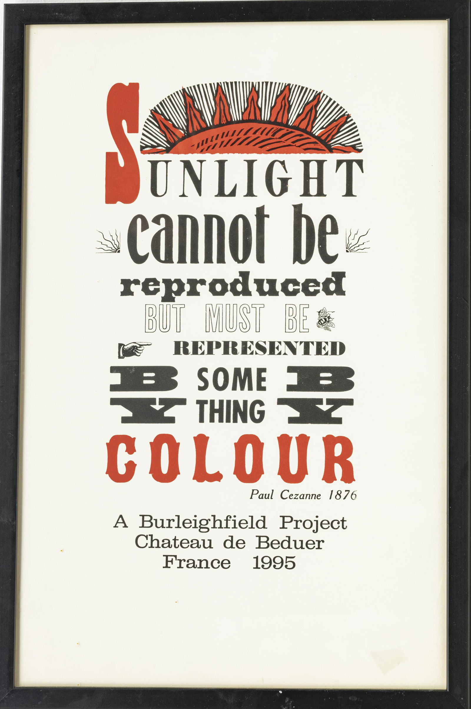 ALAN STEIN PARRY SOUND ONTARIO LETTERPRESS PRINT, H: ALAN STEIN PARRY SOUND ONTARIO LETTERPRESS PRINT, H 19", W 12 1/2" "Sunlight cannot be reproduced but must be represented by something by color" Paul Cezanne quote of 1876. Burleighfield Project 1995.