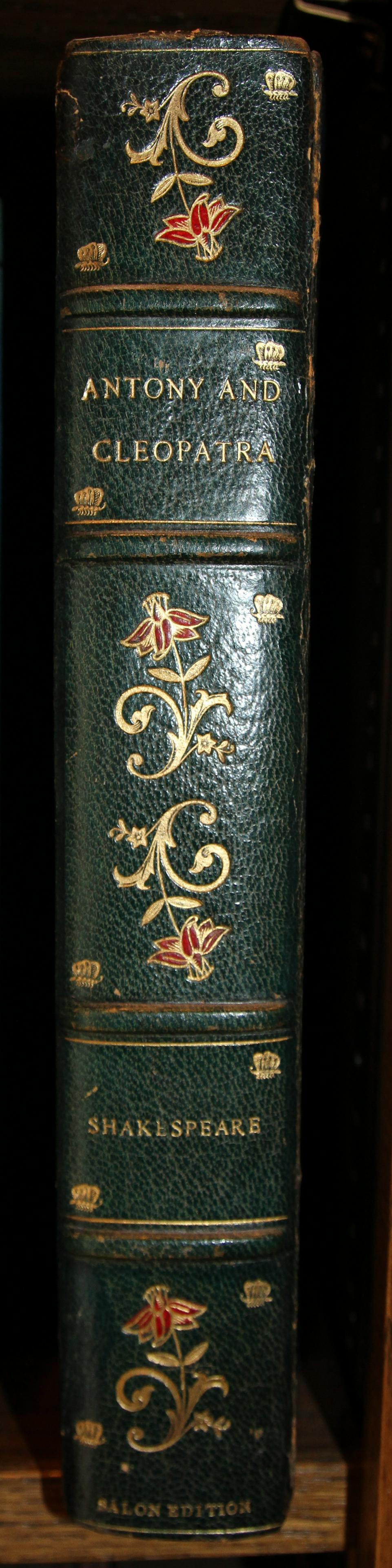 ANTHONY AND CLEOPATRA BY WILLIAM SHAKESPEAR C. 1900, ONE VOLUME (1 of 3)