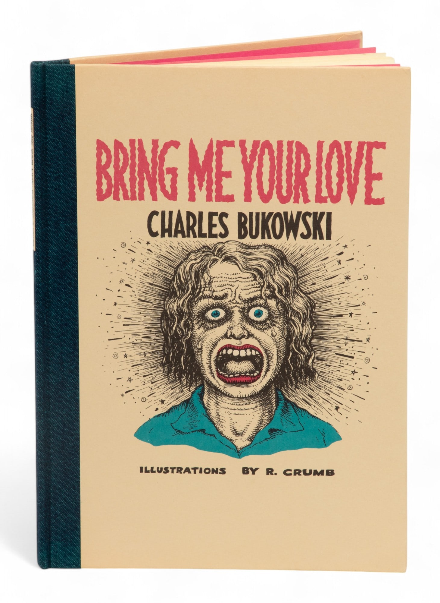 Charles Bukowski And Robert Crumb "Bring Me Your Love" Limited Edition, Signed, Hardcover Book, (1 of 7)