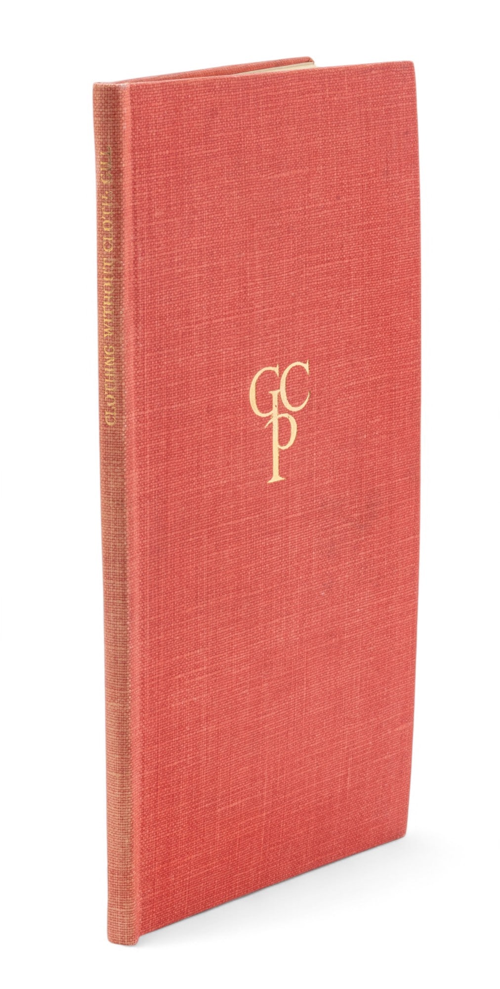 Eric Gill at the Golden Cockerel Press 1931, Clothing Without Cloth #144/500: Eric Gill at the Golden Cockerel Press 1931, Clothing Without Cloth #144/500 Golden Cockrell Press, Great Britain. 16 pages. Engravings on wood by the author. Red cloth binding. Uncut lower pages. Gil