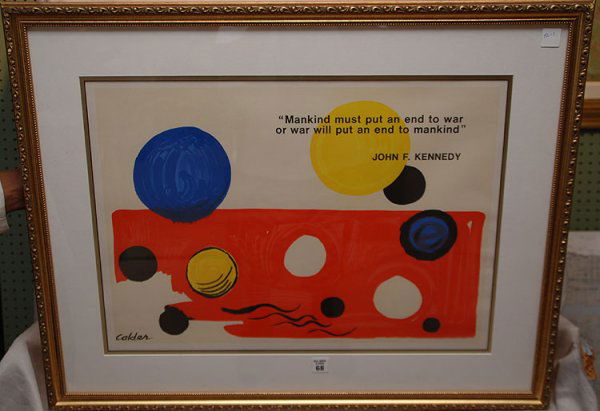 Alexander Calder (AMERICAN, 1898-1976) Lithograph,: Alexander Calder (AMERICAN, 1898-1976) Lithograph, "Mankind must put an end to war or war will put an end to mankind" John F. Kennedy, 17" x 24"