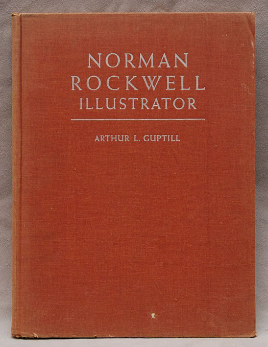 Norman Rockwell Autographed Book,e "Norman Rockwel: Norman Rockwell Autographed Book,e "Norman Rockwell Illustrator" hand signed "best wishes to Lester Cadman Cordially Norman Rockwell