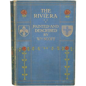 The Riviera Painted and Described by William Scott (c. 1907) – Illustrated Hardcover