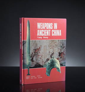 Weapons in Ancent China by Yang Hong: Hardcover, 1992 by Science Press New York, Ltd. ISBN: 1-880132-03-6.