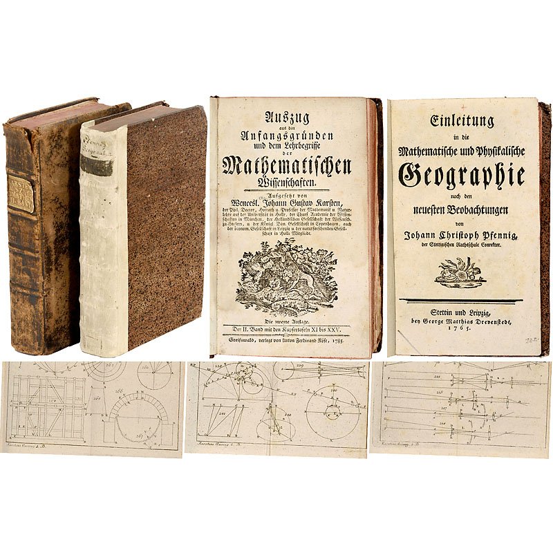 2 Early Scientific Reference Books, 18th Century: 2 Early Scientific Reference Books, 18th Century 1) Johann Gustav Karsten, "Auszug aus den Anfangsgründen und dem Lehrbegriffe der Mathematischen Wissenschaften", Greifswald 1785, volume II, 445 page