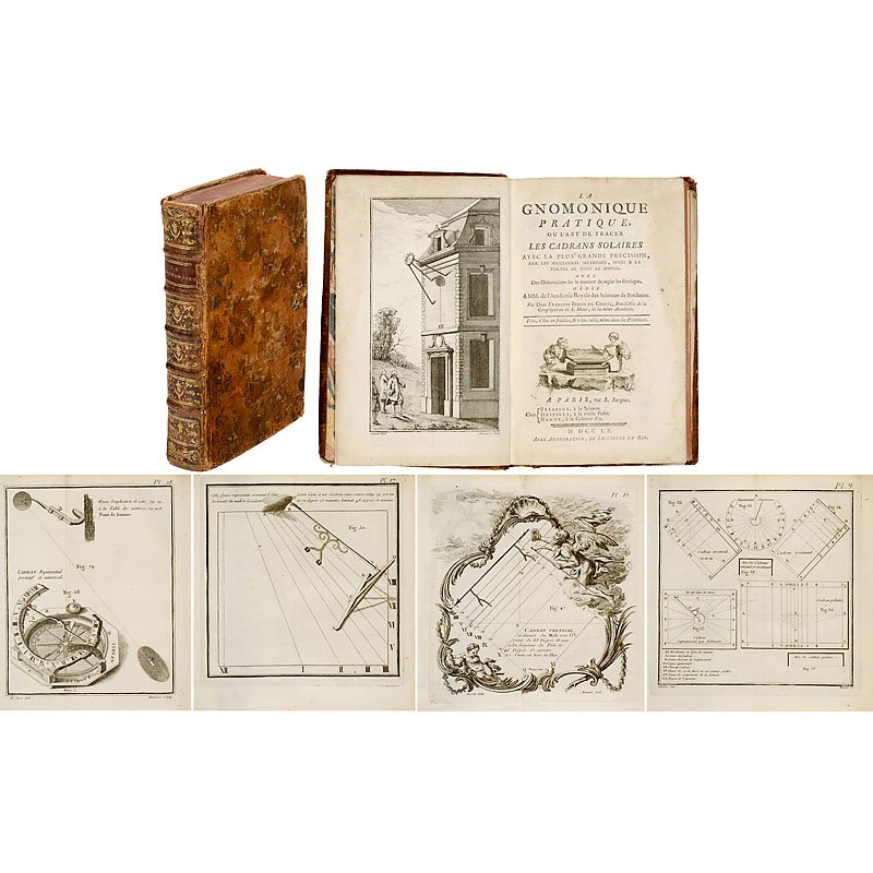 Dom François Bedos de Celles – "La Gnomonique: Dom François Bedos de Celles – "La Gnomonique Pratique", 1760 "Ou L'Art Tracer Les Cadrans Solaires, Avec La Plus Grande Precision". 1st edition, Paris – Rue S. Jacques, 404 pages, frontispiece, 