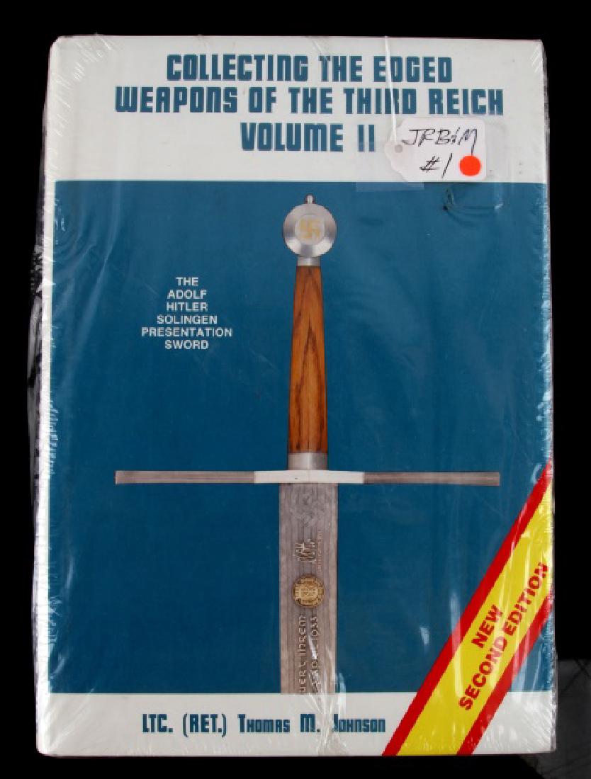 COLLECTING EDGED WEAPONS OF THE THIRD REICH VOL. 2: Collecting The Edged Weapons Of The Third Reich second volume; authored by LTC Thomas Johnson. This highly desirable volume has been out of print for years and is considered to be a rare text, ideal f