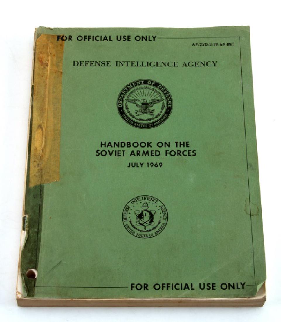 DEFENSE INTELLIGENCE AGENCY SOVIET HANDBOOK DOD: U.S.A. Department of Defense / Defense Intelligence Agency "Handbook on the Soviet Armed Forces July 1969". Front and back covers have "For Official Use Only" printed. Text, flow charts, outfits, weap