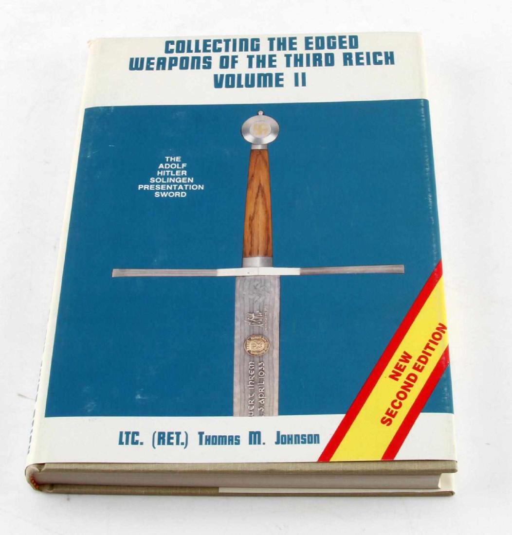 COLLECTING EDGED WEAPON THIRD REICH VOL II JOHNSON: The long out-of-print Volume II of Collecting the Edged Weapons of the Third Reich by TMJ Johnson. Very good condition. This lot has a reserve.
